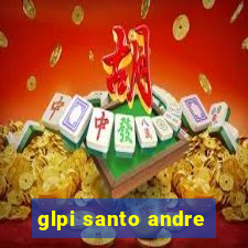 glpi santo andre